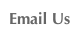 Email Us